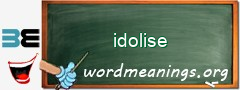 WordMeaning blackboard for idolise